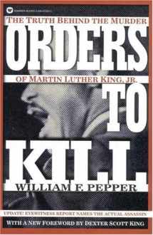 9780446673945-0446673943-Orders to Kill: The Truth Behind the Murder of Martin Luther King, Jr