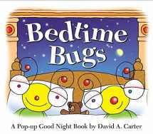 9781416999607-1416999604-Bedtime Bugs: A Pop-up Good Night Book by David A. Carter (David Carter's Bugs)