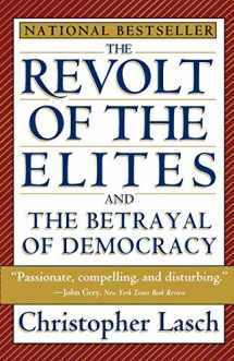 9780393313710-0393313719-The Revolt of the Elites and the Betrayal of Democracy