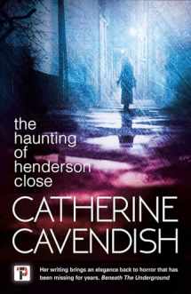 9781787581036-1787581039-The Haunting of Henderson Close (Fiction Without Frontiers)