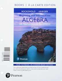 9780134443676-0134443675-Beginning and Intermediate Algebra with Applications & Visualization