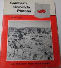9780840313140-0840313144-Field Guide: Southern Colorado Plateau (The Geological Field Guide Series)