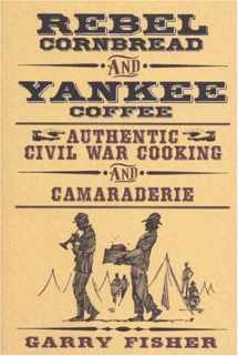 9781575871752-1575871750-Rebel Cornbread and Yankee Coffee