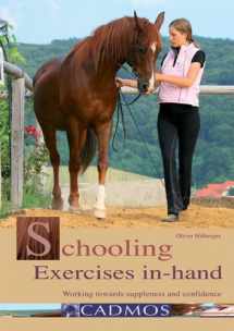 9783861279648-3861279649-Schooling Exercises In-Hand: Working Towards Suppleness and Confidence