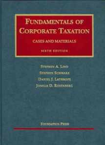 9781587788314-1587788314-Fundamentals of Corporate Taxation: Cases And Materials