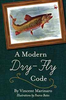 9781626541344-1626541345-A Modern Dry-Fly Code