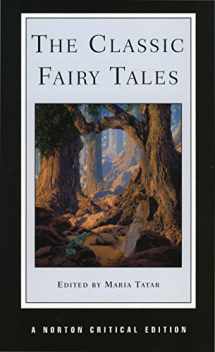 9780393972771-0393972771-The Classic Fairy Tales (Norton Critical Editions)