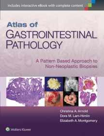 9781451188103-1451188102-Atlas of Gastrointestinal Pathology: A Pattern Based Approach to Non-Neoplastic Biopsies