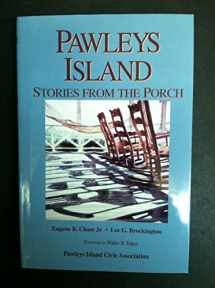 9780964390911-0964390914-Pawleys Island: Stories from the porch