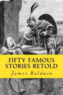 9781547131617-1547131616-Fifty famous stories retold