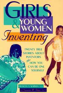 9780915793891-091579389X-Girls & Young Women Inventing: Twenty True Stories About Inventors Plus How You Can Be One Yourself