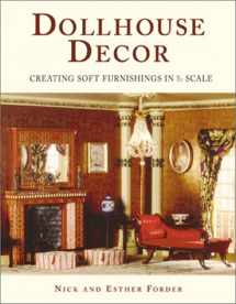 9780823012992-0823012999-Dollhouse Decor: Creating Soft Furnishings in 1/12 Scale