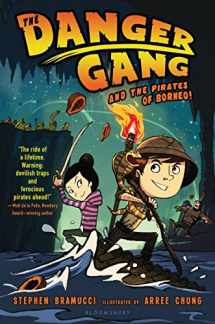 9781681194349-1681194341-The Danger Gang and the Pirates of Borneo!