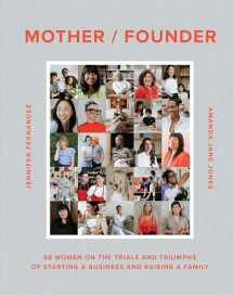 9781648293450-164829345X-Mother/Founder: 68 Women on the Trials and Triumphs of Starting a Business and Raising a Family