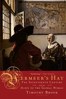 9781596915992-1596915994-Vermeer's Hat: The Seventeenth Century and the Dawn of the Global World