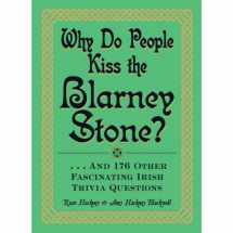 9781440560057-1440560056-Why Do People Kiss the Blarney Stone?: And 176 Other Fascinating Irish Trivia Questions