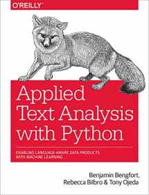 9781491963043-1491963042-Applied Text Analysis with Python: Enabling Language-Aware Data Products with Machine Learning