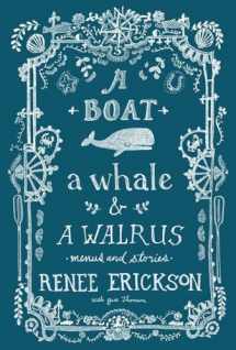 9781570619267-1570619263-A Boat, a Whale & a Walrus: Menus and Stories
