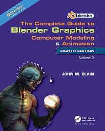 9781032510552-1032510552-The Complete Guide to Blender Graphics: Computer Modeling and Animation: Volume Two