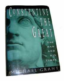 9780684195209-0684195208-Constantine the Great: The Man and His Times