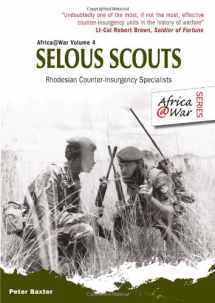 9781907677380-1907677380-Selous Scouts: Rhodesian Counter-Insurgency Specialists (Africa@War)