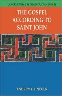 9781565634015-1565634012-The Gospel According To Saint John (Black's New Testament Commentary)