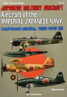 9788496935242-8496935248-Aircraft of the Imperial Japanese Navy. Volume 2: Land-Based Aviation, 1929-1945