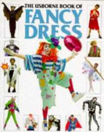 9780746013090-0746013094-The Usborne Book of Fancy Dress (How to Make)