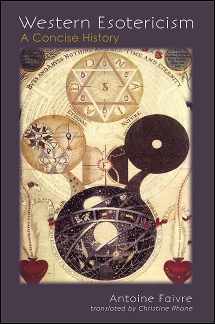9781438433776-1438433778-Western Esotericism: A Concise History (S U N Y Seris in Western Esoteric Traditions)