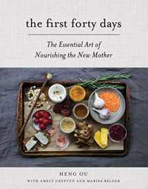 9781617691836-1617691836-The First Forty Days: The Essential Art of Nourishing the New Mother