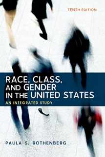 9781464178665-1464178666-Race, Class, and Gender in the United States: An Integrated Study