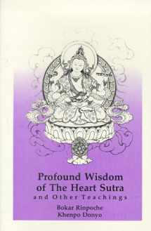 9780963037138-0963037137-Profound Wisdom of the Heart Sutra: And Other Teachings