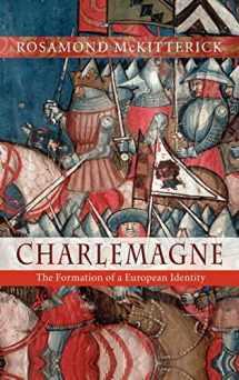 9780521886727-0521886724-Charlemagne: The Formation of a European Identity