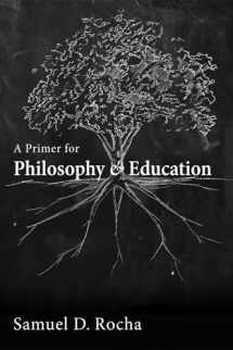 9781625649225-1625649223-A Primer for Philosophy and Education