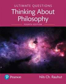 9780135607886-0135607884-Ultimate Questions: Thinking about Philosophy [RENTAL EDITION]