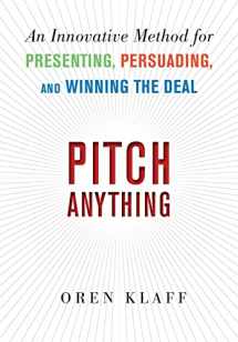 9780071752855-0071752854-Pitch Anything: An Innovative Method for Presenting, Persuading, and Winning the Deal