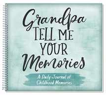 9781563830389-1563830388-Grandpa, Tell Me Your Memories