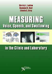 9781597564649-1597564648-Measuring Voice, Speech, and Swallowing in the Clinic and Laboratory