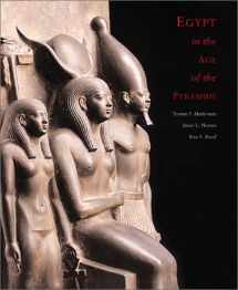 9780878466306-0878466304-Egypt in the Age of the Pyramids: Highlights From the Harvard University Museum of Fine Arts, Boston, Expedition