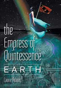 9781460260180-146026018X-The Empress of Quintessence: Earth
