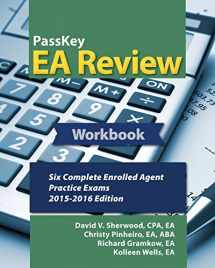 9781935664406-1935664409-PassKey EA Review Workbook:: Six Complete Enrolled Agent Practice Exams: 2015-2016 Edition