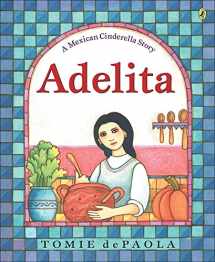 9781417735105-1417735104-Adelita: A Mexican Cinderella Story (Turtleback School & Library Binding Edition)