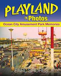 9780989236379-0989236374-Playland In Photos: Ocean City Amusement Park Memories