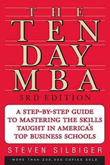 9780060799076-0060799072-The Ten-Day MBA 3rd Ed.: A Step-By-Step Guide To Mastering The Skills Taught In America's Top Business Schools