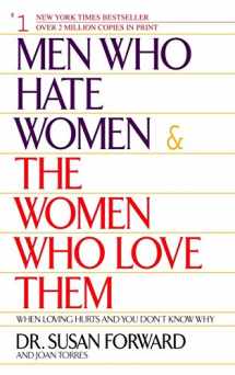 9780553381412-0553381415-Men Who Hate Women and the Women Who Love Them : When Loving Hurts and You Don't Know Why