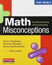9780325026138-0325026130-Math Misconceptions, PreK-Grade 5: From Misunderstanding to Deep Understanding