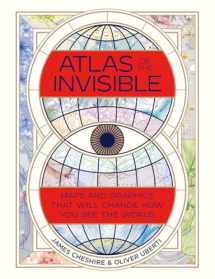 9780393651515-0393651517-Atlas of the Invisible: Maps and Graphics That Will Change How You See the World