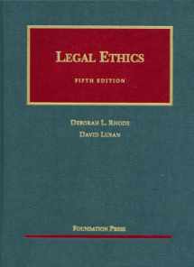 9781599413556-1599413558-Rhode and Luban's Legal Ethics, 5th (University Casebook Series)