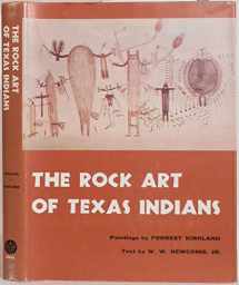 9780292736764-0292736762-The Rock Art of Texas Indians