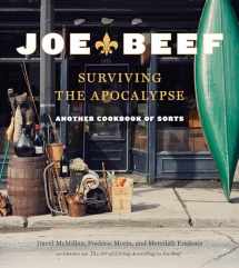 9780147530790-0147530792-Joe Beef: Surviving the Apocalypse: Another Cookbook of Sorts